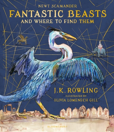 Fantastic Beasts and Where to Find Them - Illustrated Edition