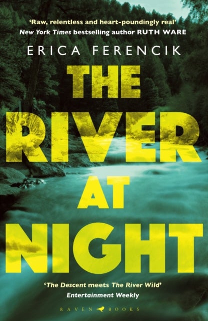 The River at Night - A Taut and Gripping Thriller