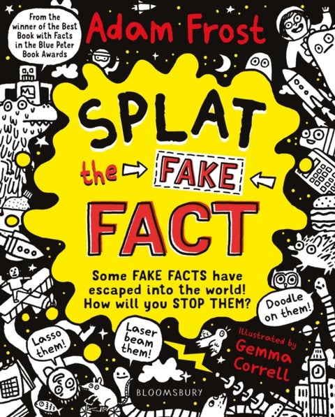Splat the Fake Fact! - Doodle on them, laser beam them, lasso them