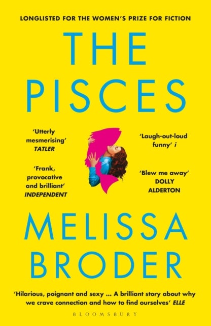 The Pisces - LONGLISTED FOR THE WOMEN'S PRIZE FOR FICTION 2019