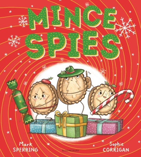 Mince Spies - A spectacularly silly Christmas story about kindness and self-acceptance