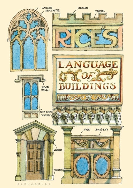 Rice's Language of Buildings - How to Tell an Arch from an Architrave