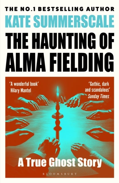 The Haunting of Alma Fielding - SHORTLISTED FOR THE BAILLIE GIFFORD PRIZE 2020