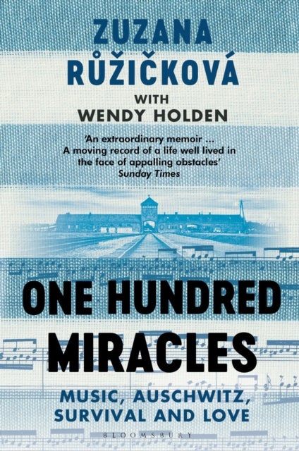 One Hundred Miracles - Music, Auschwitz, Survival and Love