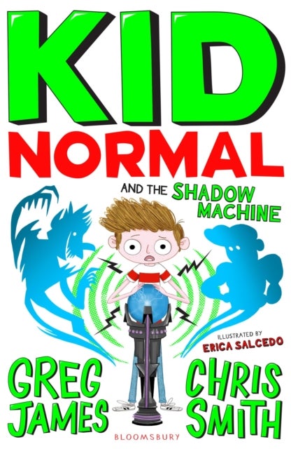 Kid Normal and the Shadow Machine - The third book in the super heroic, super silly series from Greg James and Chris Smith