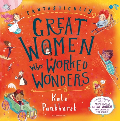 Fantastically Great Women Who Worked Wonders - A fantastic gift for any child who dreams of making their mark!