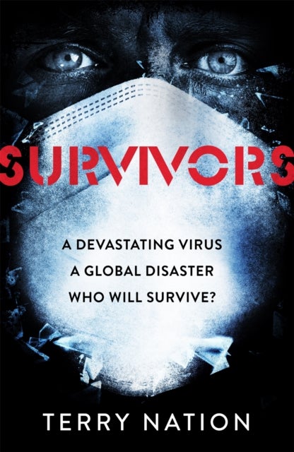 Survivors - The gripping, bestselling novel of life after a global pandemic