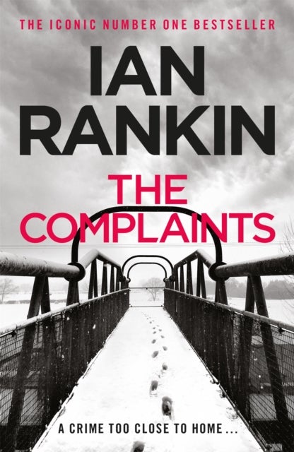 The Complaints - From the iconic #1 bestselling author of A SONG FOR THE DARK TIMES