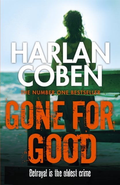 Gone for Good - From the Number One bestselling creator of the hit Netflix series Missing You