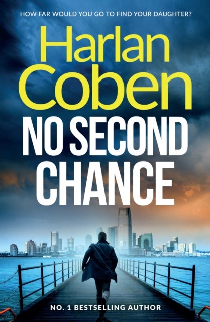 No Second Chance - From the Number One bestselling creator of the hit Netflix series Missing You