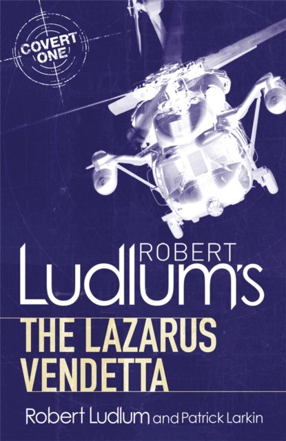 Robert Ludlum's The Lazarus Vendetta - A Covert-One Novel