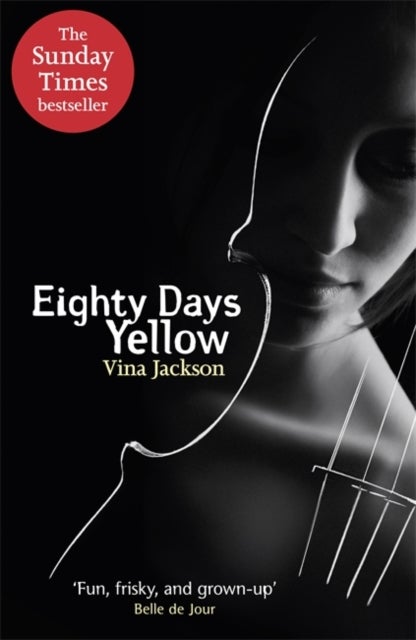 Eighty Days Yellow - The first novel in the dark and spicy romance phenomenon Eighty Days series
