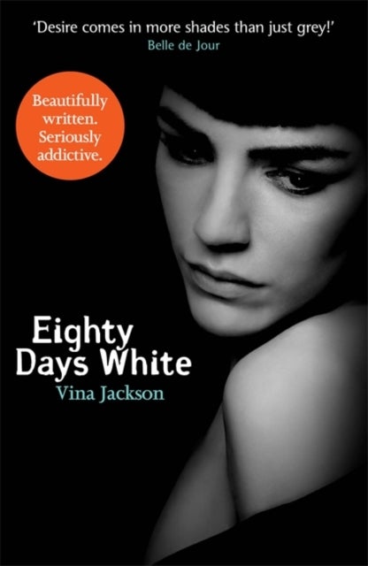 Eighty Days White - The fifth and stunning conclusion to the pulse-racing romantic series