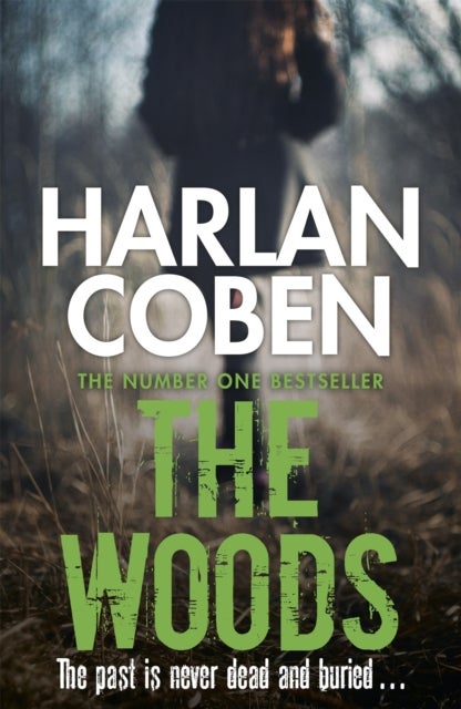 The Woods - From the Number One bestselling creator of the hit Netflix series Missing You