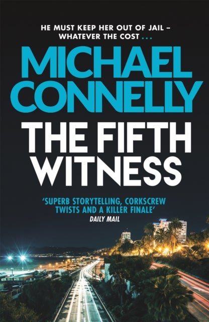 The Fifth Witness - The Bestselling Thriller Behind Netflix’s The Lincoln Lawyer Season 2