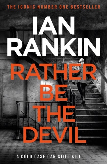 Rather Be the Devil - The number one bestselling series that inspired BBC One’s REBUS
