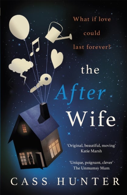 The After Wife - The most uplifting and surprising page-turner of the year