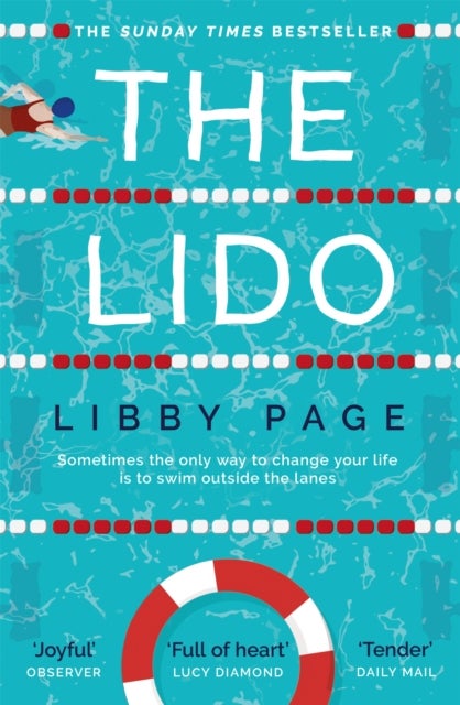 The Lido - The uplifting, feel-good Sunday Times bestseller about the power of friendship and community