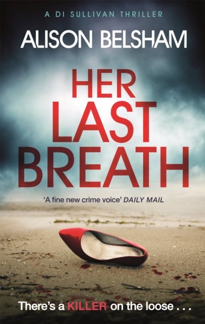 Her Last Breath - The crime thriller from the international bestseller