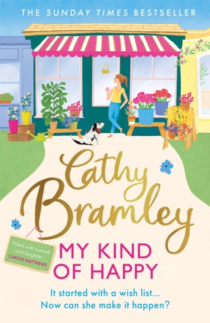 My Kind of Happy - The feel-good, funny novel from the Sunday Times bestseller