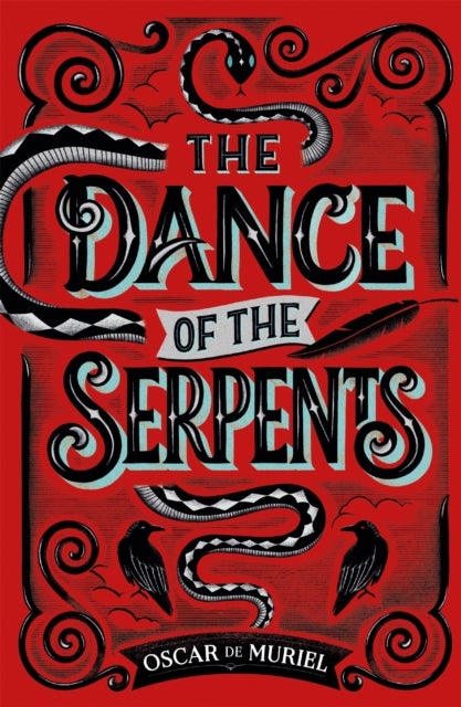 The Dance of the Serpents - The Second Frey & McGray Mystery