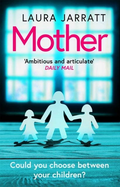 Mother - The most chilling, unputdownable page-turner of the year