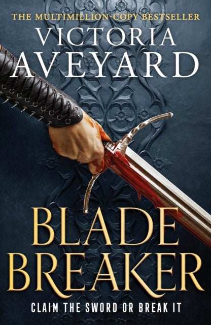 Blade Breaker - The second fantasy adventure in the Sunday Times bestselling Realm Breaker series from the author of Red Queen