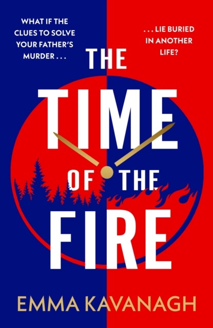 The Time of the Fire - The new genre-bending, mind-twisting mystery that will keep you guessing to the very end