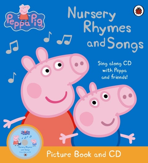 Peppa Pig: Nursery Rhymes and Songs - Picture Book and CD