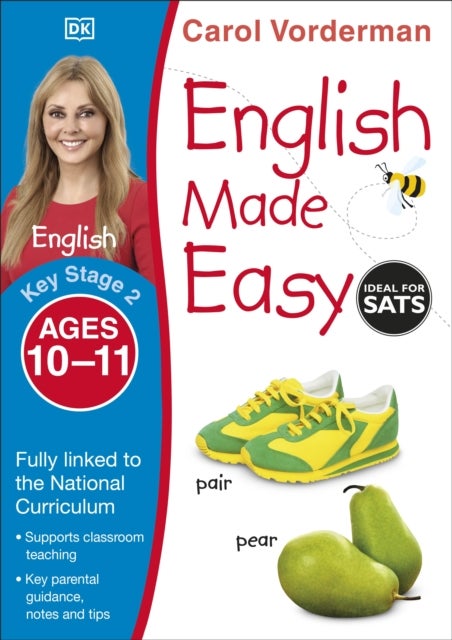 English Made Easy, Ages 10-11 (Key Stage 2) - Supports the National Curriculum, English Exercise Book