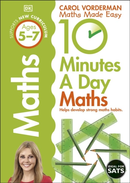 10 Minutes A Day Maths, Ages 5-7 (Key Stage 1) - Supports the National Curriculum, Helps Develop Strong Maths Skills