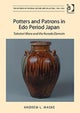 Potters and Patrons in Edo Period Japan
