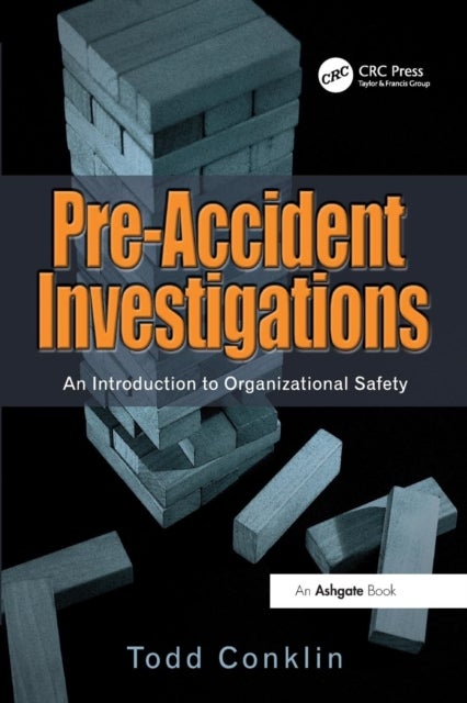 Pre-Accident Investigations - An Introduction to Organizational Safety