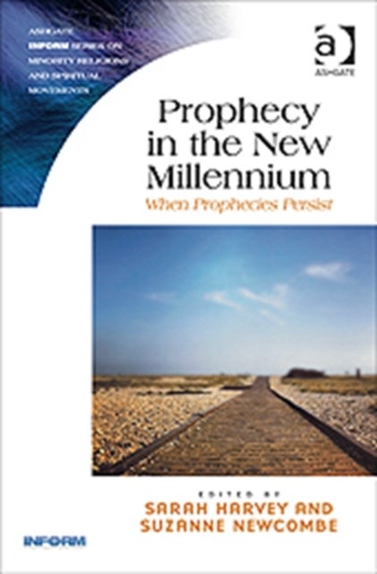 Prophecy in the New Millennium - When Prophecies Persist