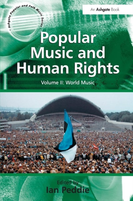 Popular Music and Human Rights - Volume II: World Music