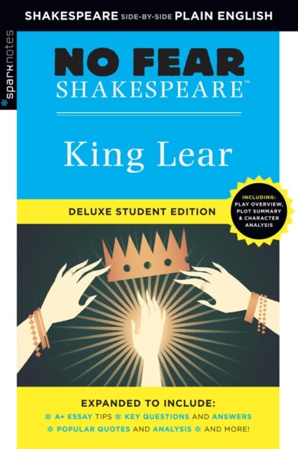 King Lear (No Fear Shakespeare) - No Fear Shakespeare Deluxe Student Editions - Shakespeare Side-by-Side Plain English