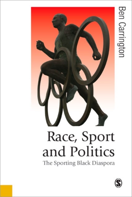 Race, Sport and Politics - The Sporting Black Diaspora