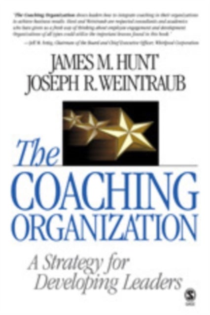 The Coaching Organization - A Strategy for Developing Leaders