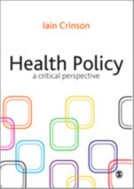 Health Policy - A Critical Perspective