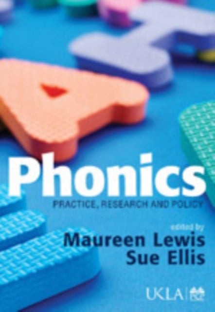 Phonics - Practice, Research and Policy