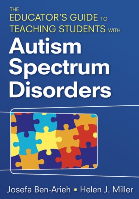 The Educator's Guide to Teaching Students With Autism Spectrum Disorders