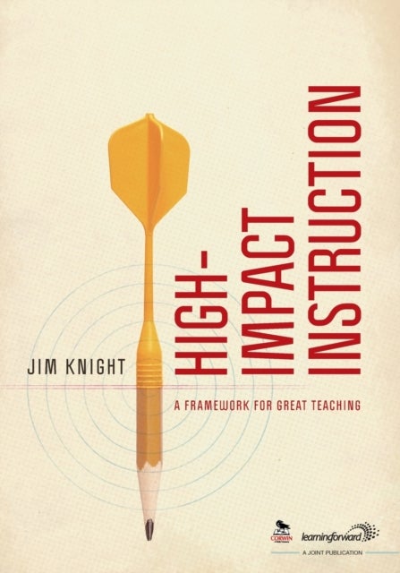 High-Impact Instruction - A Framework for Great Teaching