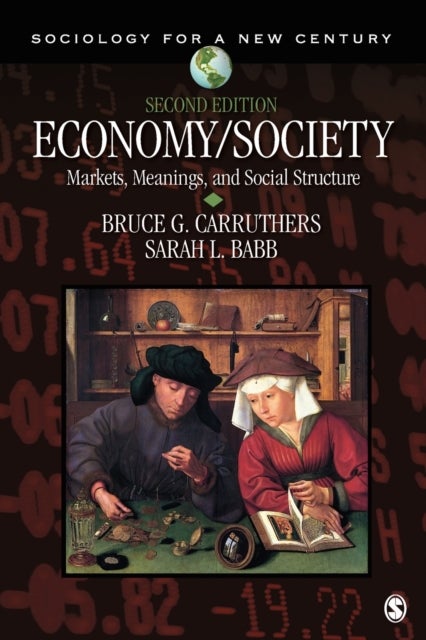 Economy/Society - Markets, Meanings, and Social Structure