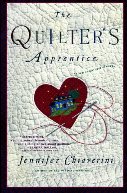 The Quilter's Apprentice - A Novel