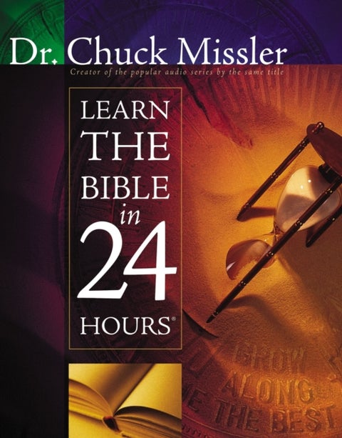 Learn the Bible in 24 Hours - An Overview of the Whole Bible
