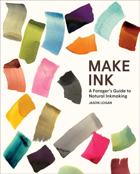 Make Ink - A Forager’s Guide to Natural Inkmaking