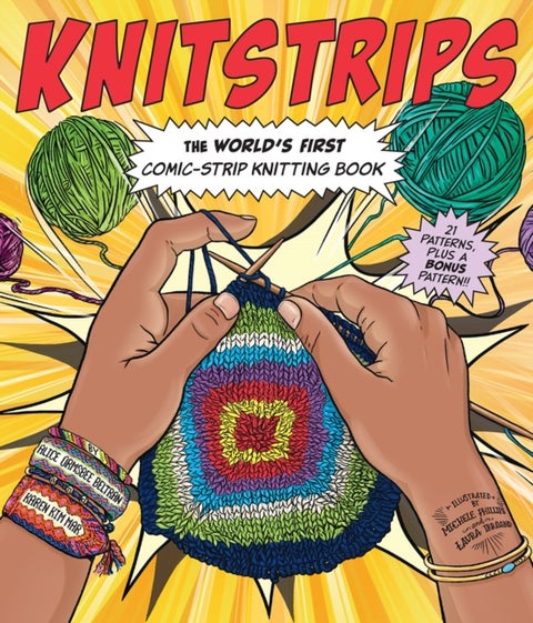 Knitstrips: The World¿s First Comic-Strip Knitting Book