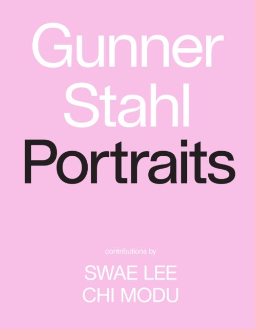 Gunner Stahl: Portraits - I Have So Much To Tell You