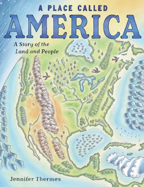 Place Called America - A Story of the Land and People