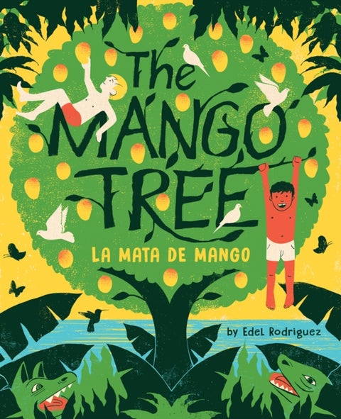The Mango Tree (La mata de mango) - A Picture Book